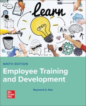 Solution Manual for Employee Training and Development 9/E Noe