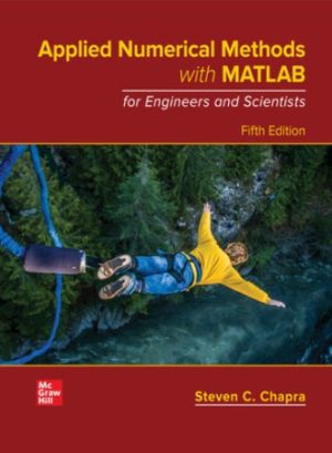 Solution Manual for Applied Numerical Methods with MATLAB for Engineers and Scientists 5/E Chapra