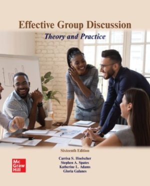 Test Bank for Effective Group Discussion: Theory and Practice 16/E Hoelscher