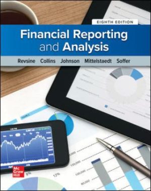 Solution Manual for Financial Reporting and Analysis 8/E Revsine