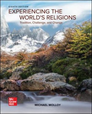 Test Bank for Experiencing the World's Religions 8/E Molloy