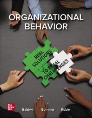 Test Bank for Organizational Behavior: Real Solutions to Real Challenges 1/E Baldwin