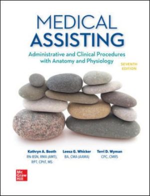 Test Bank for Medical Assisting: Administrative and Clinical Procedures 7/E Booth