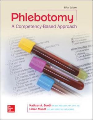 Solution Manual for Phlebotomy: A Competency Based Approach 5/E Booth