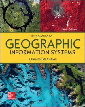 Test Bank for Introduction to Geographic Information Systems 9/E Chang