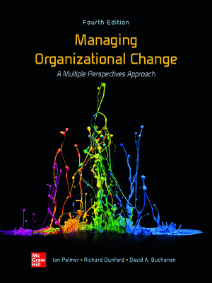 Solution Manual for Managing Organizational Change: A Multiple Perspectives Approach 4/E Palmer