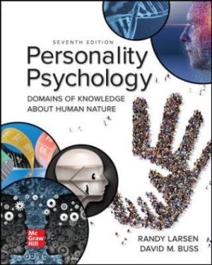 Test Bank for Personality Psychology: Domains of Knowledge About Human Nature 7/E Larsen