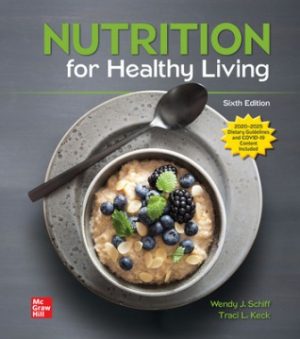 Test Bank for Nutrition For Healthy Living 6/E Schiff