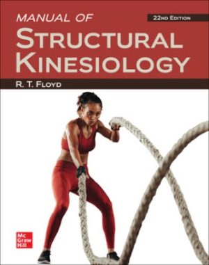 Test Bank for Manual of Structural Kinesiology 22/E Floyd