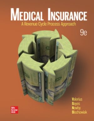 Solution Manual for Medical Insurance: A Revenue Cycle Process Approach 9/E Valerius