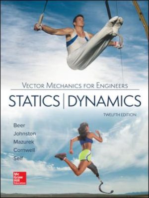 Solution Manual for Vector Mechanics for Engineers: Statics and Dynamics 12/E Beer