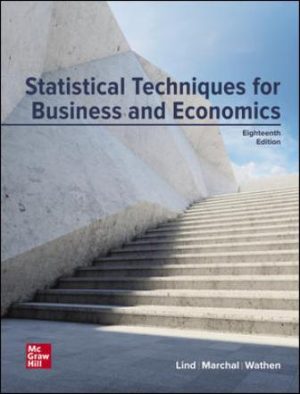 Test Bank for Statistical Techniques in Business and Economics 18/E Lind