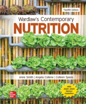 Test Bank for Wardlaw's Contemporary Nutrition 12/E Smith
