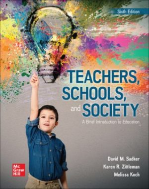 Test Bank for Teachers Schools and Society: A Brief Introduction to Education 6/E Sadker