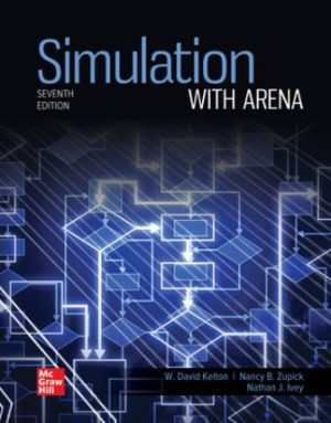 Solution Manual for Simulation with Arena 7/E Kelton
