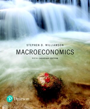 Test Bank for Macroeconomics 5/E Williamson