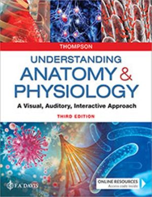 Test Bank for Understanding Anatomy & Physiology 3/E Thompson