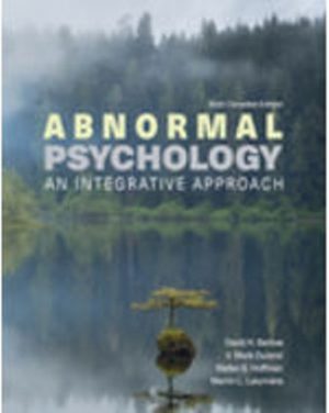 Test Bank for Abnormal Psychology: An Integrative Approach 6/E Barlow