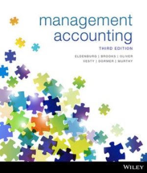 Solution Manual for Management Accounting 3/E Eldenburg