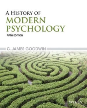 Test Bank for A History of Modern Psychology 5/E Goodwin