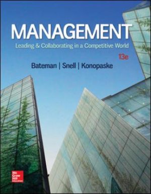 Solution Manual for Management: Leading & Collaborating in a Competitive World 13/E Bateman