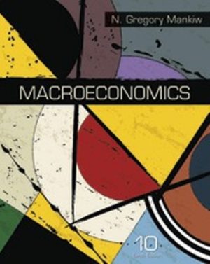 Test Bank for Macroeconomics 10/E Mankiw
