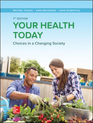 Test Bank for Your Health Today: Choices in a Changing Society 7/E Teague