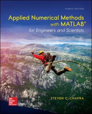 Solution Manual for Applied Numerical Methods with MATLAB for Engineers and Scientists 4/E Chapra