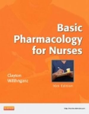 Test Bank for Basic Pharmacology for Nurses 16/E Clayton