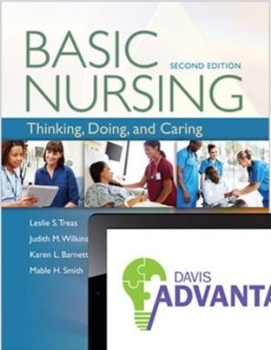 Test Bank for Basic Nursing: Thinking Doing and Caring 2/E Treas