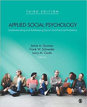 Test Bank for Applied Social Psychology: Understanding and Addressing Social and Practical Problems 3/E Coutts