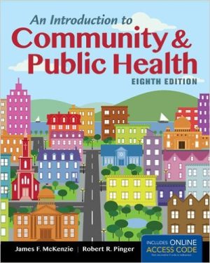 Test Bank for An Introduction to Community & Public Health 8/E McKenzie