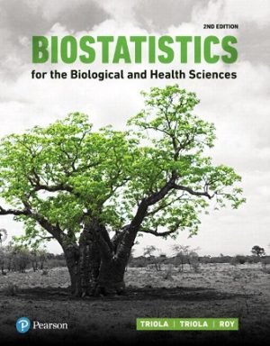 Test Bank for Biostatistics for the Biological and Health Sciences 2/E Triola