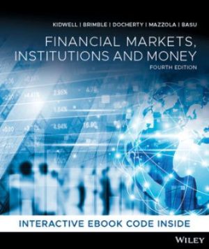 Solution Manual for Financial Markets, Institutions and Money 4/E Kidwell