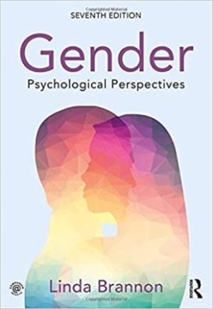 Test Bank for Gender Psychological Perspectives 7/E Brannon