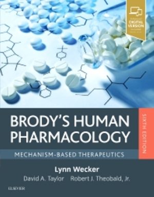 Test Bank for Brody's Human Pharmacology Mechanism-Based Therapeutics 6/E Wecker