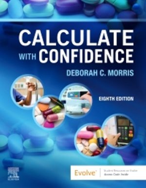 Test Bank for Calculate with Confidence 8/E Morris