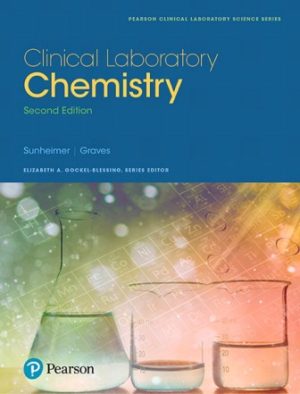 Test Bank for Clinical Laboratory Chemistry 2/E Sunheimer