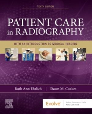 Test Bank for Patient Care in Radiography 10/E Ehrlich