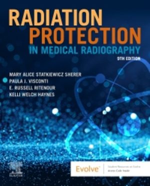 Test Bank for Radiation Protection in Medical Radiography 9/E Sherer