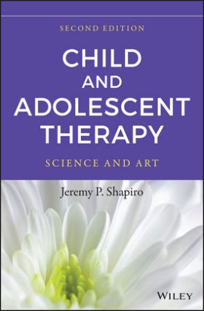 Test Bank for Child and Adolescent Therapy: Science and Art 2E Shapiro