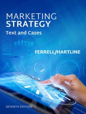 Test Bank for Marketing Strategy 7/E Ferrell