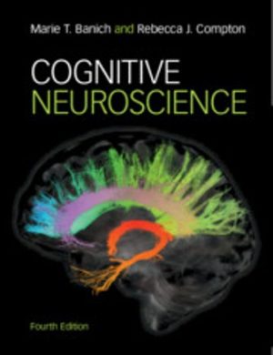 Test Bank for Cognitive Neuroscience 4/E Banich