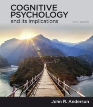 Test Bank for Cognitive Psychology and Its Implications 9/E Anderson