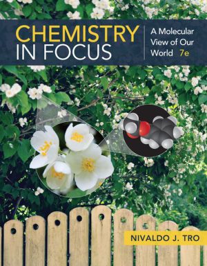 Test Bank for Chemistry in Focus: A Molecular View of Our World 7/E Tro