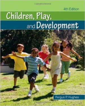 Test Bank for Children Play and Development 4/E Hughes