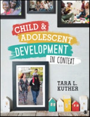 Test Bank for Child and Adolescent Development in Context 1/E Kuther
