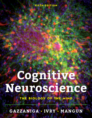 Test Bank for Cognitive Neuroscience: The Biology of the Mind 5/E Gazzaniga