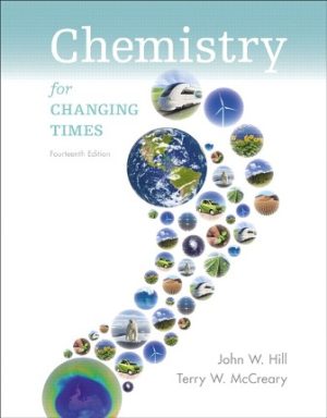 Test Bank for Chemistry for Changing Times 14/E Hill