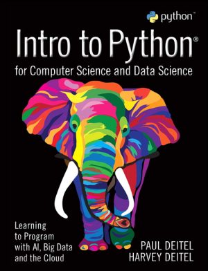 Solution Manual for Intro to Python for Computer Science and Data Science Deitel